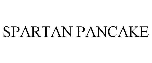 Trademark Logo SPARTAN PANCAKE