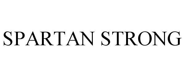 Trademark Logo SPARTAN STRONG