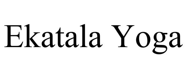 Trademark Logo EKATALA YOGA