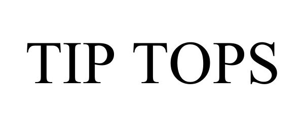 Trademark Logo TIP TOPS