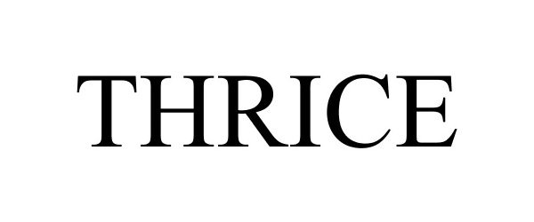 Trademark Logo THRICE