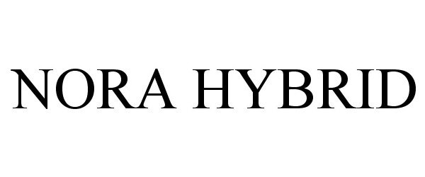 Trademark Logo NORA HYBRID