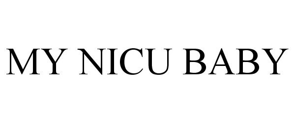 Trademark Logo MY NICU BABY