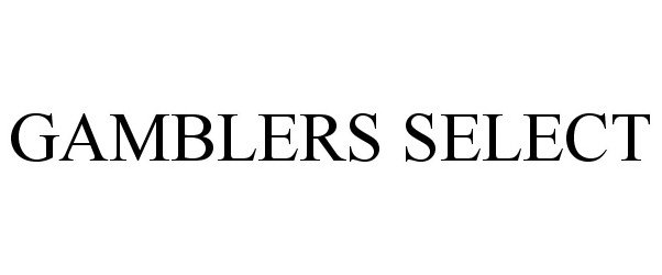 Trademark Logo GAMBLERS SELECT
