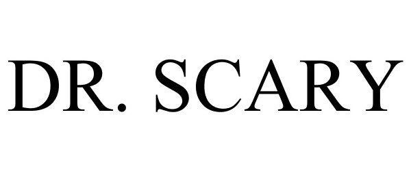Trademark Logo DR. SCARY