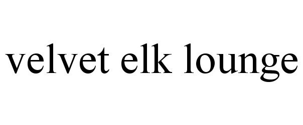Trademark Logo VELVET ELK LOUNGE