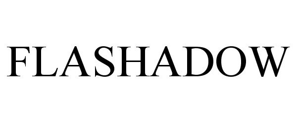 Trademark Logo FLASHADOW