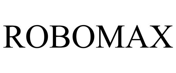 Trademark Logo ROBOMAX