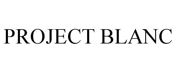  PROJECT BLANC