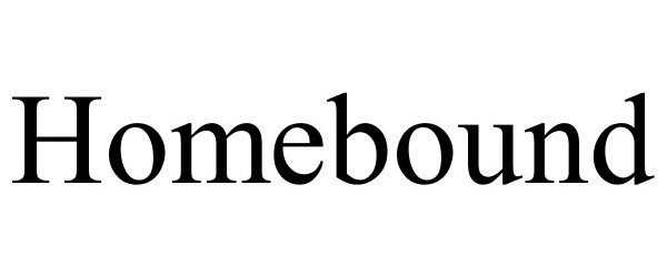 Trademark Logo HOMEBOUND