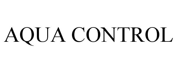 Trademark Logo AQUA CONTROL