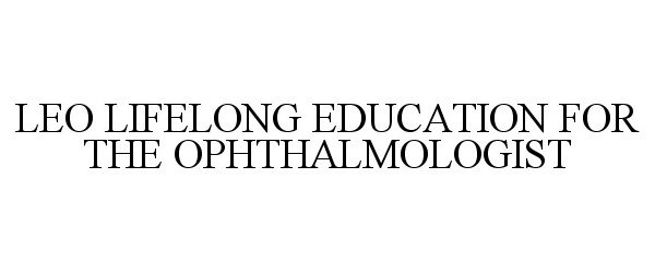  LEO LIFELONG EDUCATION FOR THE OPHTHALMOLOGIST