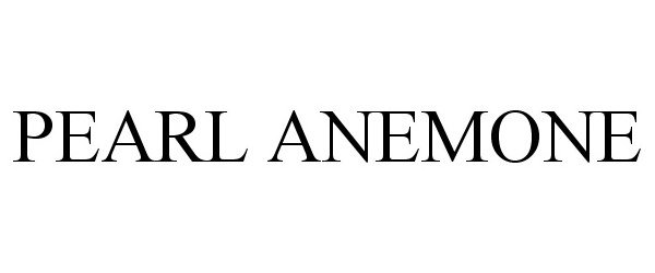 Trademark Logo PEARL ANEMONE