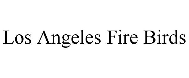  LOS ANGELES FIRE BIRDS