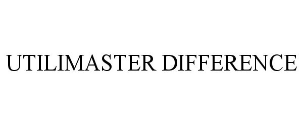  UTILIMASTER DIFFERENCE