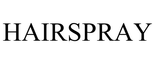 Trademark Logo HAIRSPRAY