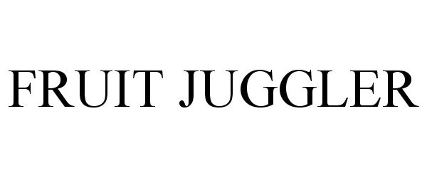  FRUIT JUGGLER