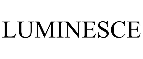 Trademark Logo LUMINESCE