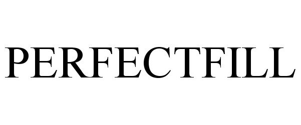 Trademark Logo PERFECTFILL