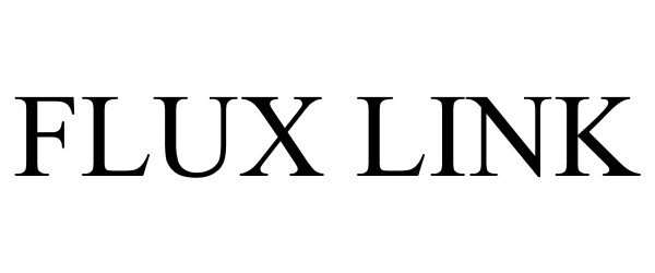 Trademark Logo FLUX LINK