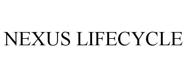 Trademark Logo NEXUS LIFECYCLE