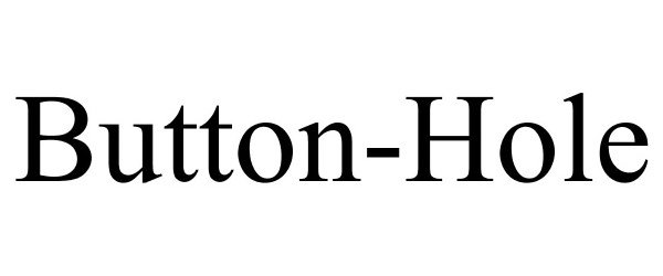  BUTTON-HOLE