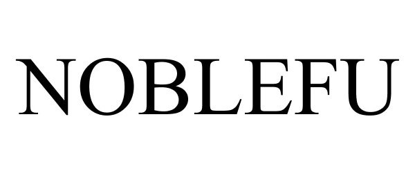 Trademark Logo NOBLEFU