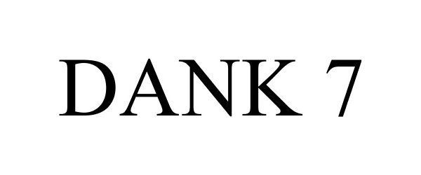 Trademark Logo DANK 7