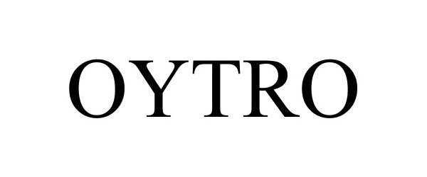Trademark Logo OYTRO