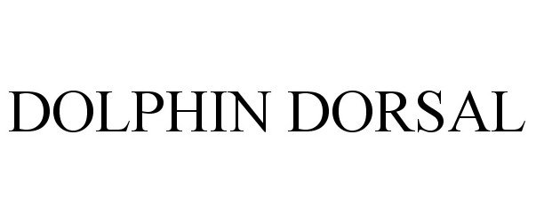 Trademark Logo DOLPHIN DORSAL