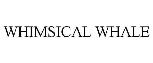 Trademark Logo WHIMSICAL WHALE