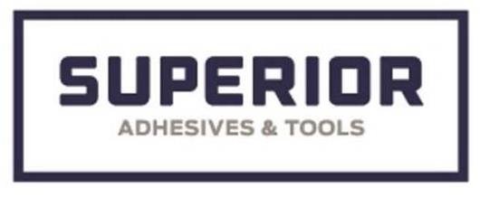 Trademark Logo SUPERIOR ADHESIVES & TOOLS
