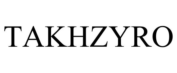 Trademark Logo TAKHZYRO