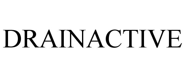 Trademark Logo DRAINACTIVE