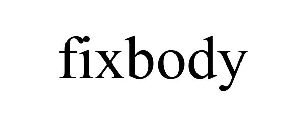 Trademark Logo FIXBODY