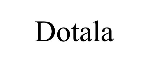 Trademark Logo DOTALA