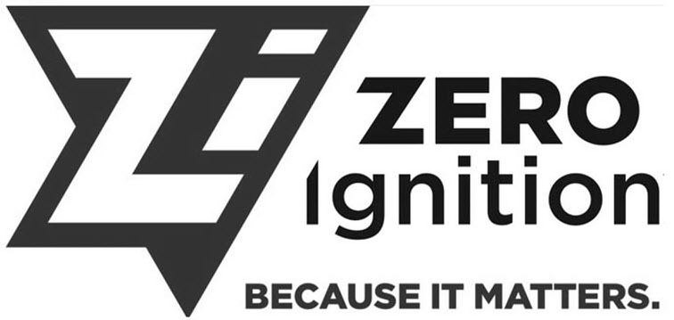 Trademark Logo ZI ZERO IGNITION BECAUSE IT MATTERS.