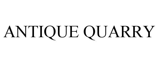 Trademark Logo ANTIQUE QUARRY