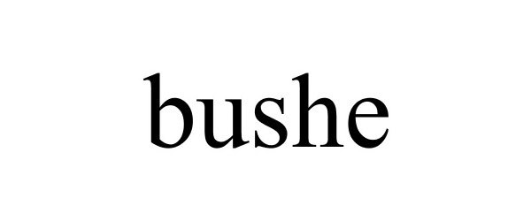 Trademark Logo BUSHE