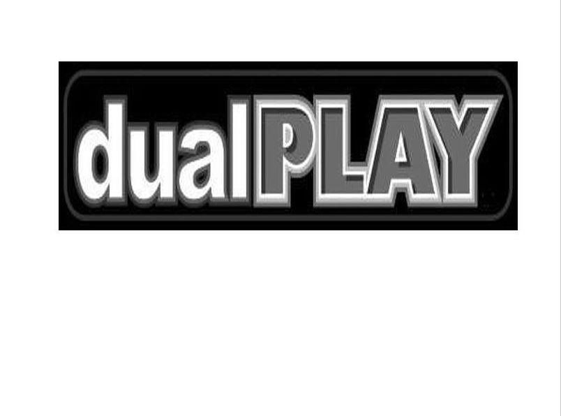 Trademark Logo DUAL PLAY