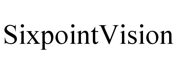  SIXPOINTVISION