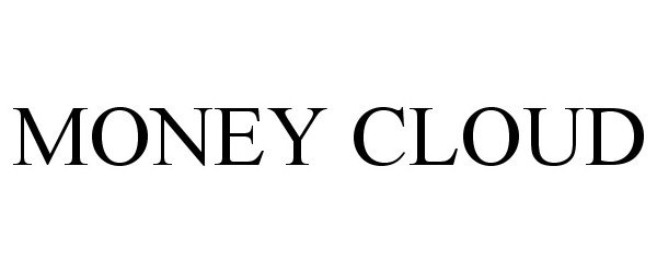 Trademark Logo MONEY CLOUD