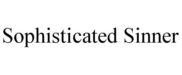Trademark Logo SOPHISTICATED SINNER