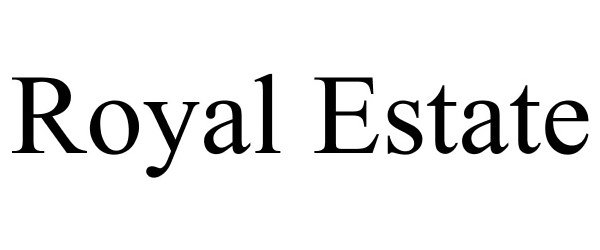 ROYAL ESTATE