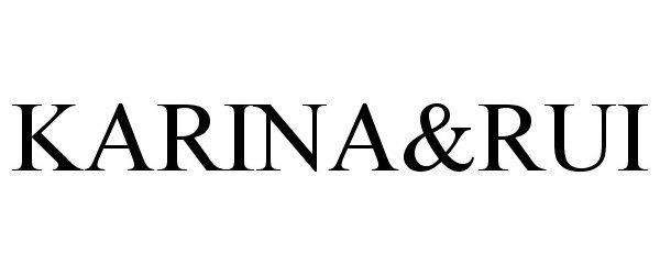 Trademark Logo KARINA&RUI
