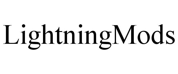 Trademark Logo LIGHTNINGMODS