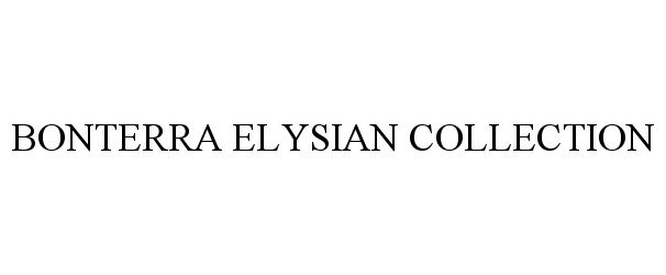 Trademark Logo BONTERRA ELYSIAN COLLECTION