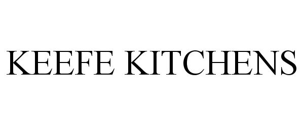 Trademark Logo KEEFE KITCHENS