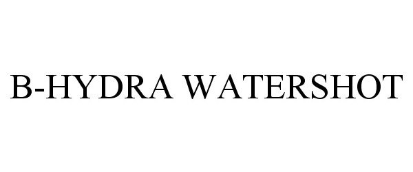 Trademark Logo B-HYDRA WATERSHOT