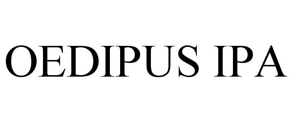 Trademark Logo OEDIPUS IPA